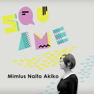 Mimlus Naito Akiko Squame album